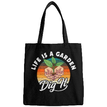 Discover Life Is A Garden Dig It Plants Bags