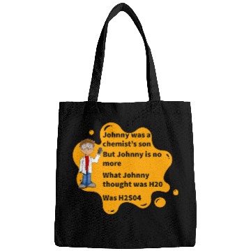 Discover Johnny Was A Chemist s Son Bags