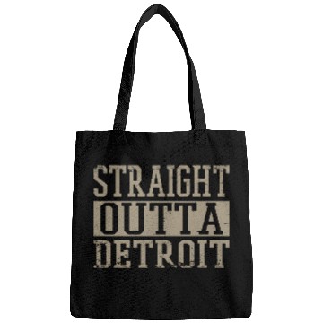 Discover Straight Outta Detroit Bags