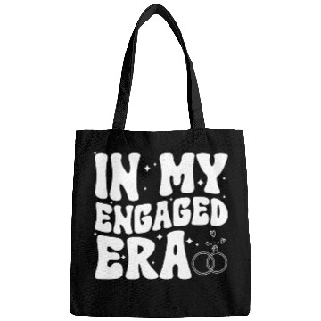Discover Funny Engagement In My Engaged Era Groovy Wedding Bags