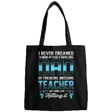 Discover Super Cool Dad Freaking Awesome Teacher Bags