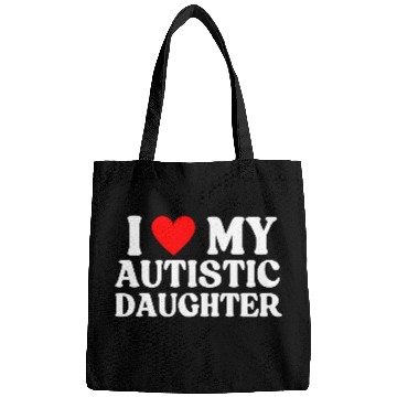 Discover I Love My Autistic Daughter Bags