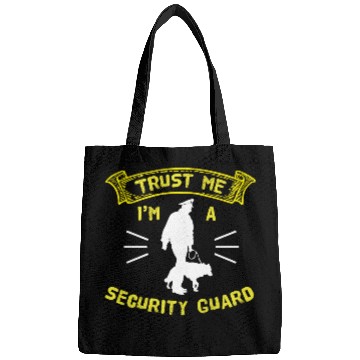 Discover Trust Me Im A Security Guard Bags