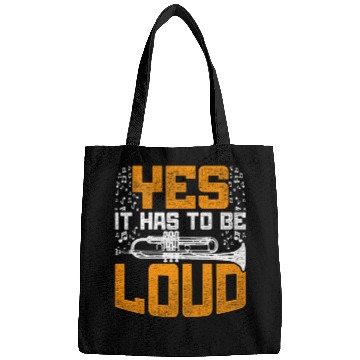 Discover Trumpet Trumpeter Yes It Has To Be Loud Bags