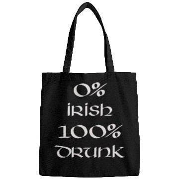 Discover 0 Irish 100 drunk Irish White on Irish Green Bags