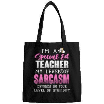 Discover I m A Special Ed Teacher Bags