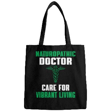Discover Great Naturopathic Doctor Quote Bags