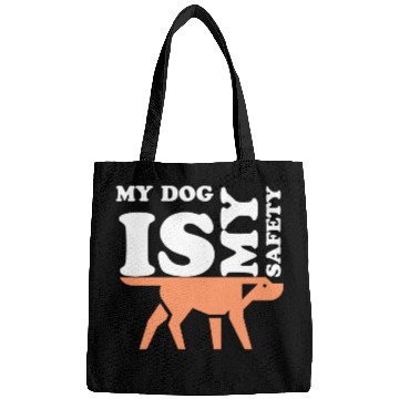 Discover MY DOG IS MY SAFETY Bags