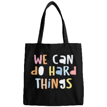 Discover We Can Do Hard-Things Teacher Back To School Bags