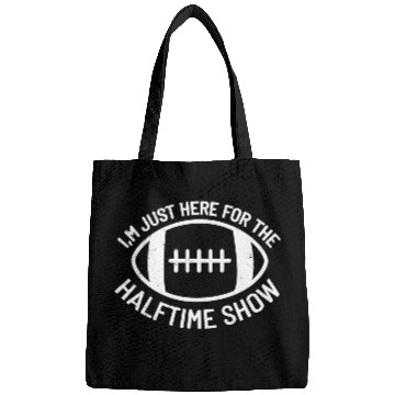 Discover I'M Just Here For The Halftime Show Football Bags