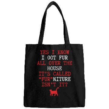 Discover I got fur all over the house nostalgia cool Bags
