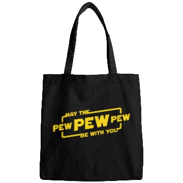 Discover May The Pew Pew Be With You Bags