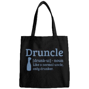 Discover Druncle Drunk uncle like a normal uncle Bags