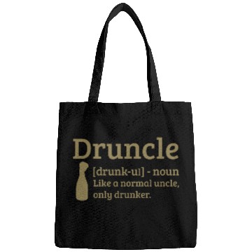 Discover Druncle Drunk uncle like a normal uncle Bags