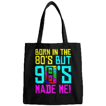 Discover Born In The 80S But 90S Made Me - I Love 80S Love Bags