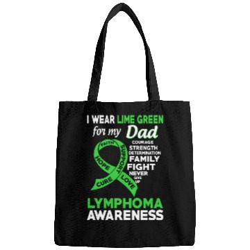Discover I Wear Lime Green For My Dad Lymphoma Awareness Bags