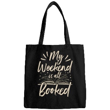 Discover My Weekend Is All Booked Book Reader Bags
