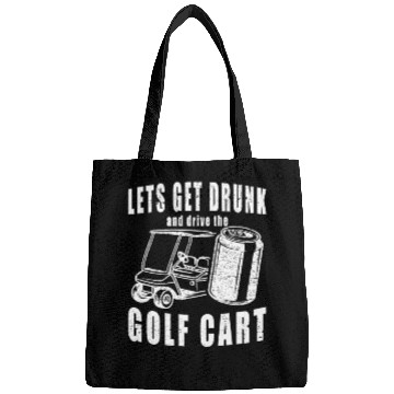 Discover Let's Get Drunk And Drive The Golf Cart Funny Golf Bags