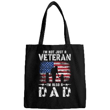 Discover I'm Not Just A Veteran I m Also A Dad Bags