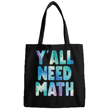 Discover Yall Need Math Teachers Back To School Funny Math Bags