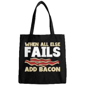Discover When all else fails add bacon Bags