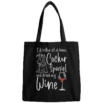 Discover Pet my cocker spaniel and drink wine Bags