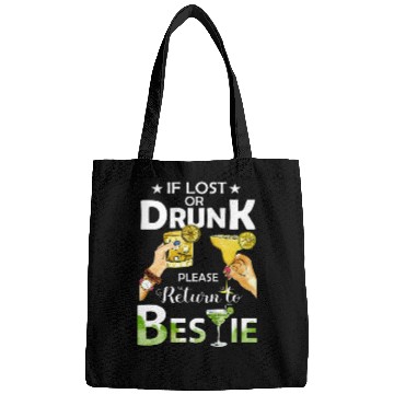 Discover If Lost Or Drunk Please Return To Bestie Margarita Bags