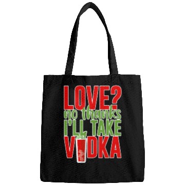 Discover Love, No Thanks, I'll Take Vodka 2 Bags