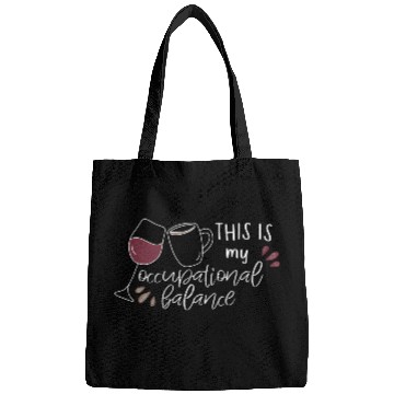 Discover Funny This Is My Occupational Balance Wine And Bags