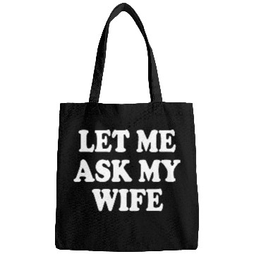 Discover let me ask my wife Bags