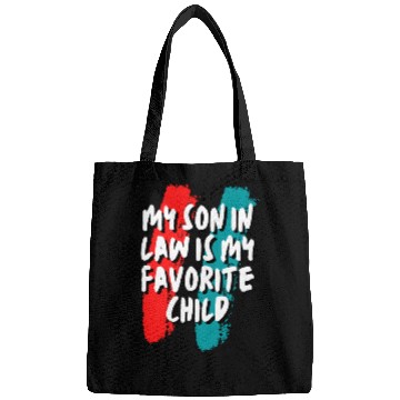 Discover Son In Law My Favorite Child Bags