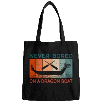Discover Never Bored On A Dragon Boat Funny Racing Bags