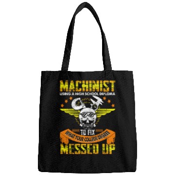 Discover Funny Machinist Funny Using High School Diploma Bags