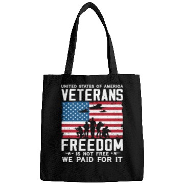 Discover US Veterans Freedom Is Not Free We Paid For It Bags