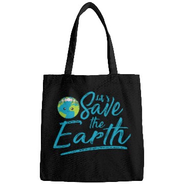 Discover Earth Day Let S Save The Earth Bags