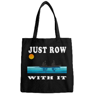 Discover Just Row With It Kayak Retro Bags