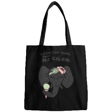 Discover Elephant I Love You More Than Ice Cream Bags