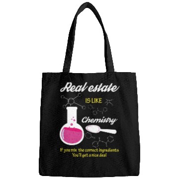 Discover Real Estate Is Like Chemistry Bags
