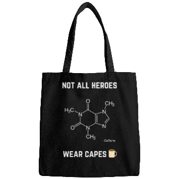 Discover Not All Heroes Wear Capes Bags