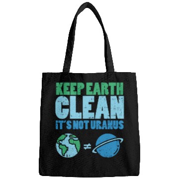 Discover Keep The Earth Clean Its Not Uranusrecycledrecycli Bags