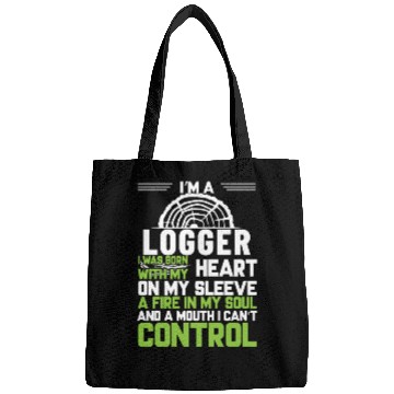 Discover I m A Logger I Was Born With My Heart On My Sleeve Bags