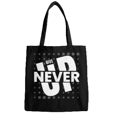 Discover Never Give Up Bags