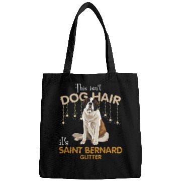 Discover This Isn'T Dog Hair It'S Saint Bernard Glitter Bags