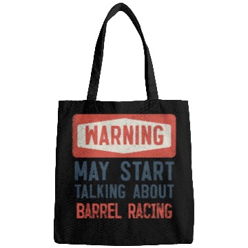 Discover Warning May Start Talking About Barrel Racing Bags
