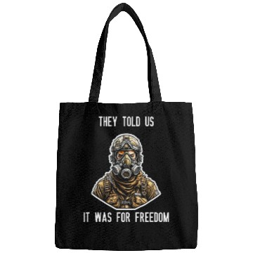 Discover They told us It was for freedom Bags
