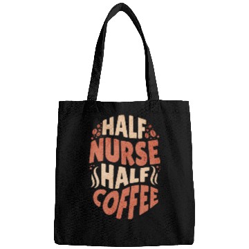 Discover Half Nurse Half Coffee Bags