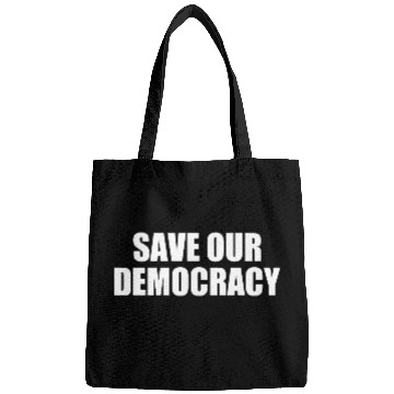 Discover Save our democracy Bags