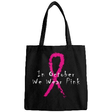 Discover In October We Wear Pink - Breast Cancer Awareness Bags