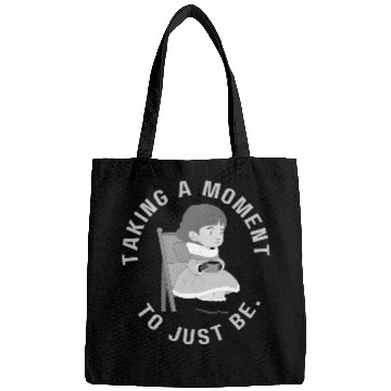 Discover Take a moment to just be (black and white version) Bags