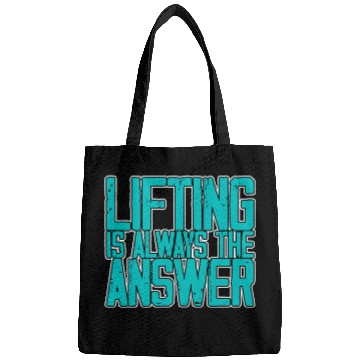 Discover Lifting Is Always The Answer Bags